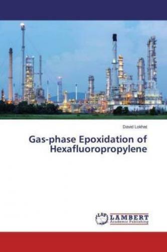 Thumbnail - Gas-phase Epoxidation Of Hexafluoropropylene 3008