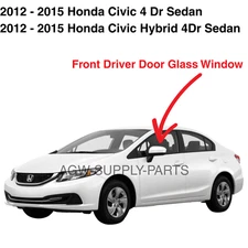 Fits 2012-2015 Honda Civic 4Dr Sedan Driver Side Left Front Door Glass Window
