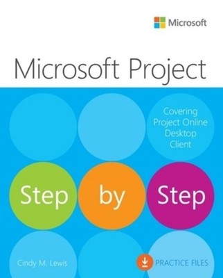 Microsoft Project Step by Step (covering Project Online Desk ... 9780137565054