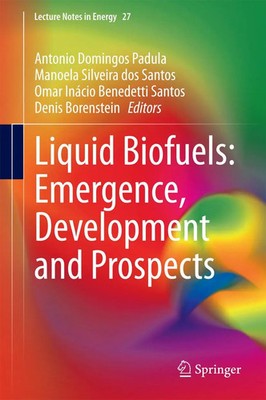 Sherrill Edwards | Liquid Biofuels: Emergence, Development and Prospects | Buch
