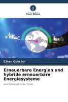 Cihan Gokchol | Erneuerbare Energien Und Hybride Erneuerbare Energiesysteme