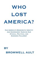 Bromwell Ault | Who Lost America? | Taschenbuch | Englisch (2011) | AuthorHouse