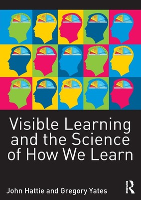 Visible Learning and the Science of How We Learn | John Hattie (u. a.) | Buch