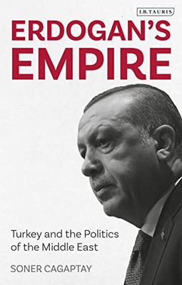Erdogan's Empire: Turkey and the Politics of the Middle - Paperback / softback N