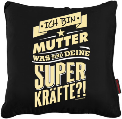 Kissenbezug ohne Füllung ICH BIN MUTTER was sind deine Superkräfte   40 x 40 cm 