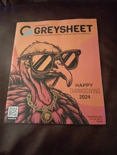  **Greysheet Coinage Dealer newsletter  November 2024 Volume 11  **