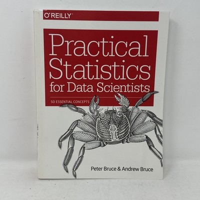 Practical Statistics for Data Scientists: 50 Essential Concepts, Bruce, Andrew,B