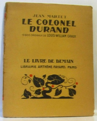 Colonel Durand - 19 Originalhölzer von Louis-William Graux (das Buch von