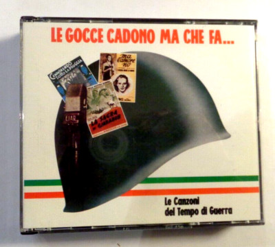 LE GOCCE CADONO MA CHE FA... -  LE CANZONI DEL TEMPO DI GUERRA - 2 CD 1990 NUOVI