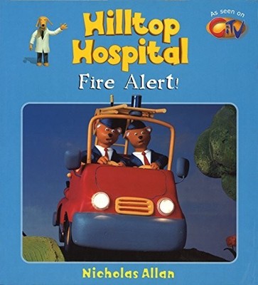 Fire Alert!: 3 (Hilltop Hospital S.), Allan, Nicholas