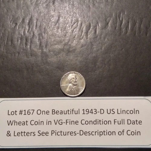 Lot #167 One Beautiful 1943-D Lincoln Wheat VG-F Full Date-Letters See Pictures