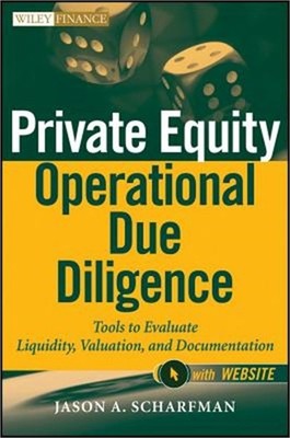 Private Equity Operational Due Diligence: Tools to Evaluate Liquidity, Valuation