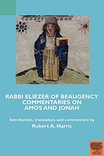 Rabbi Eliezer of Beaugency, Commentaries on Amos and Jonah (With