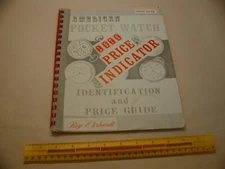 Book 2,059 – American Pocket Watch Identification and Price Guide 1976 Price Ind