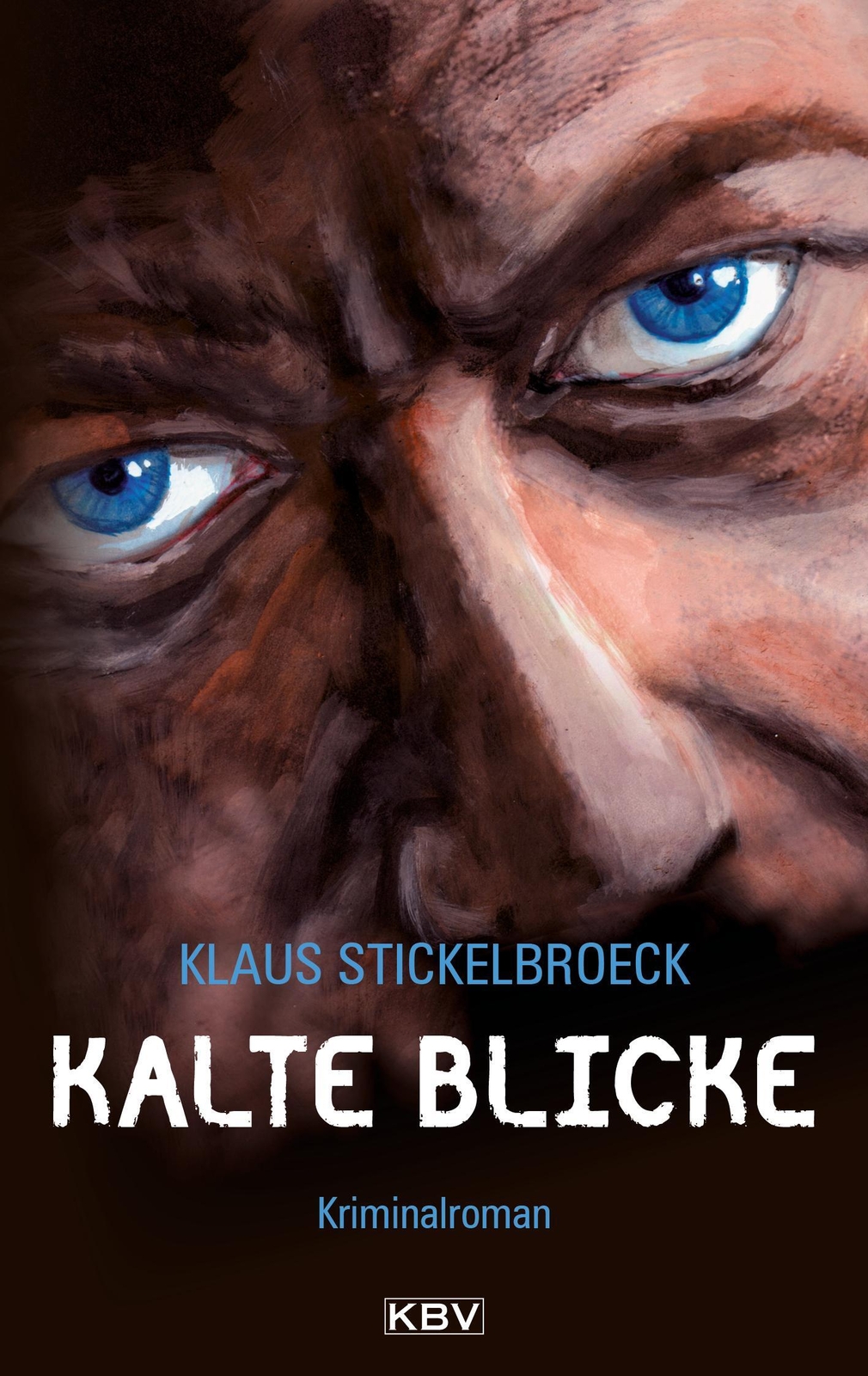 Thumbnail - Kalte Blicke | Klaus Stickelbroeck | Taschenbuch | Privatdetektiv