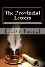 The Provincial Letters by Blaise Pascal
