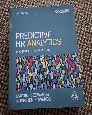 Predictive HR Analytics: Beherrschung der HR-Metrik von Kirsten Edwards 2. Ausgabe