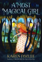 A Most Magical Girl Karen Foxlee Taschenbuch Einband - Flex.(Paperback) Englisch