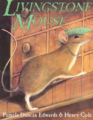 Livingstone Mouse - Paperback, by Edwards Pamela Duncan - Very Good