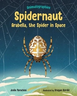Jodie Parachini Spidernaut (Taschenbuch) Animalographies