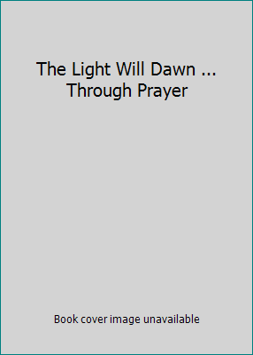 #ad #ad The Light Will Dawn ... Through Prayer by Mary L. Kupferle $11.03