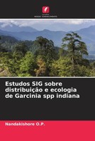 Nandakishore O. P. | Estudos SIG Sobre DistribuiçãO E Ecologia De Garcinia...