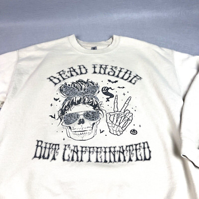 Skull Grunge Sweatshirt Dead Inside But Caffeinated Adult Large Cotton Blend