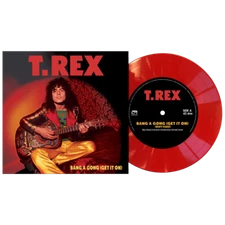 T. Rex -Bang A Gong (Get It On) (Limited Edition Red 7" Vinyl)