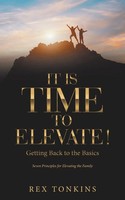 Rex Tonkins | It Is Time To Elevate! | Taschenbuch | Englisch (2021)