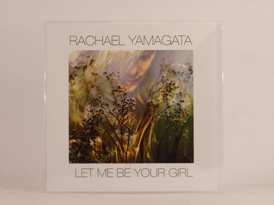 RACHAEL YAMAGATA LET ME BE YOUR GIRL (E43) 1 Track Promo CD Single auch Bild 