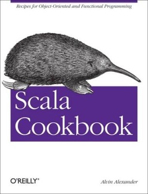 Scala Cookbook: Recipes for Object-Oriented and Functional - VERY GOOD