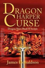 Dragon Harper Curse: Dragon Skies Book II Incipit by James Donaldson (English) P