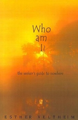Who Am I?: The Seeker's Guide To Nowhere