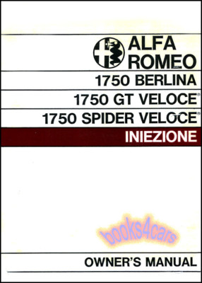 ALFA ROMEO 1750 OWNERS MANUAL GT SPIDER VELOCE BERLINA HANDBOOK