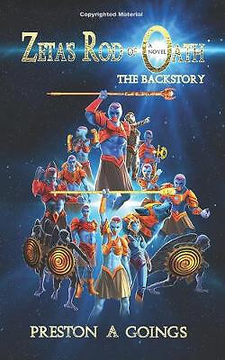 Zetas Rod of Oath: The Backstory By Michel Fortin - New Copy - 9781093164381