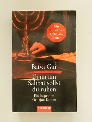 Batya Gur Denn am Sabbat sollst du ruhen Inspektor Ochajon Roman Goldmann Buch