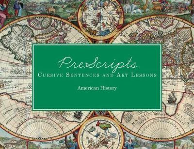 Prescripts Cursive Sentences and Art Lessons American History