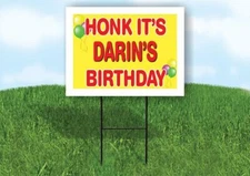 DARIN'S HONK ITS BIRTHDAY 18 in x 24 in Yard Sign Road Sign with Stand
