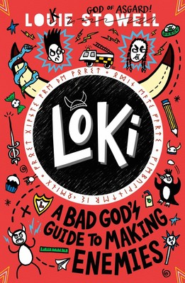 Louie Stowell / Loki 04. A Bad God's Guide to Making Enemies /  9781529515800