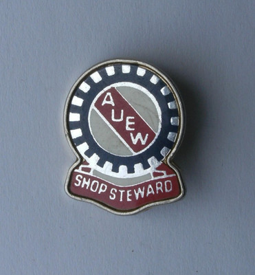 Gewerkschaft Pin Anstecker - AUEW Amalgamated Engineer Shop Steward (Shop Ref A4.2)