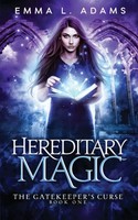 Hereditary Magic | Emma L. Adams | Taschenbuch | The Gatekeeper's Curse | 2023