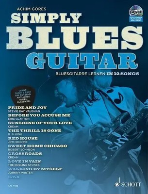 Simply Blues Guitar Bluesgitarre lernen in 12 Songs. Gitarre / E-Gitarre. Göres