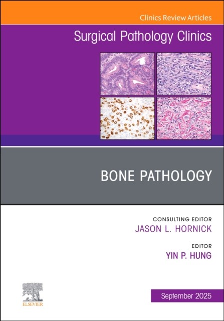 Bone Pathology An Issue Of Surgical Path