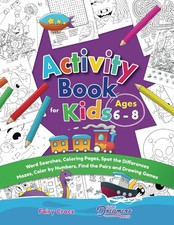 Activity Book for Kids Ages 6-8: Word Searches, Coloring Pages,
