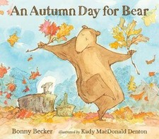 An Autumn Day for Bear, Bonny Becker, Hardback