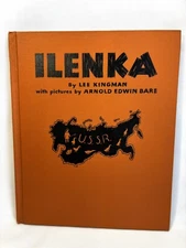 Ilenka by Lee Kingman 1945 HC Arnold Edwin Bare Illustrator USSR