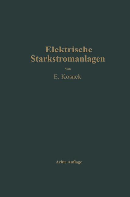 Elektrische Starkstromanlagen | Buch | 9783662359310