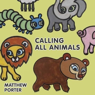 Matthew Porter Calling All Animals (Kartonbuch)