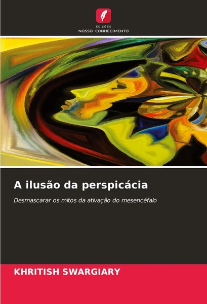 Khritish Swargiary | A IlusãO Da PerspicáCia | Taschenbuch | Portugiesisch-image