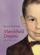 Marshfield Dreams: When I Was A Kid, Fletcher, Ralph